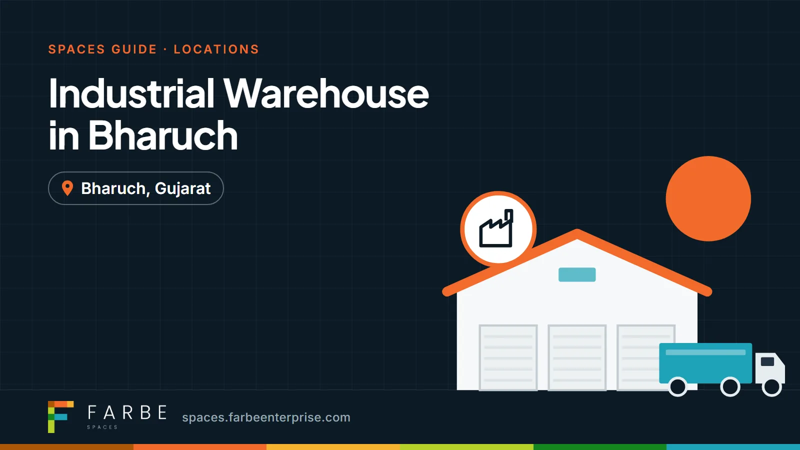 Cover image for “Industrial Warehouse in Bharuch: Why Bharuch Is a Growing Logistics Hub”, a Farbe Spaces guide
