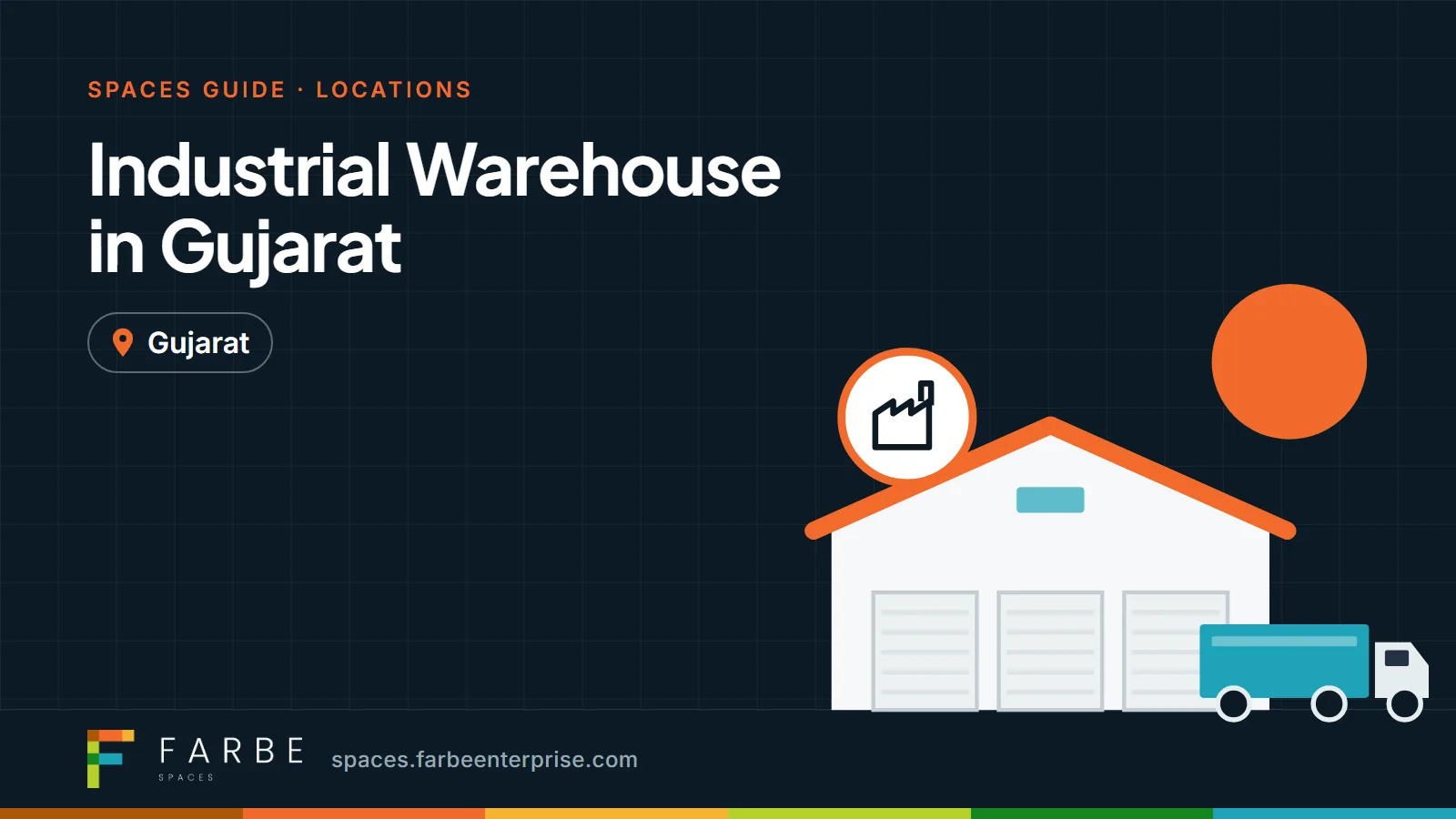 Cover image for “Industrial Warehouse in Gujarat: Locations, Benefits and Facilities”, a Farbe Spaces guide